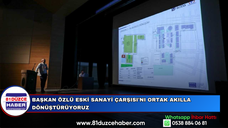 Başkan Özlü Eski Sanayi Çarşısı'nı Ortak Akılla Dönüştürüyoruz