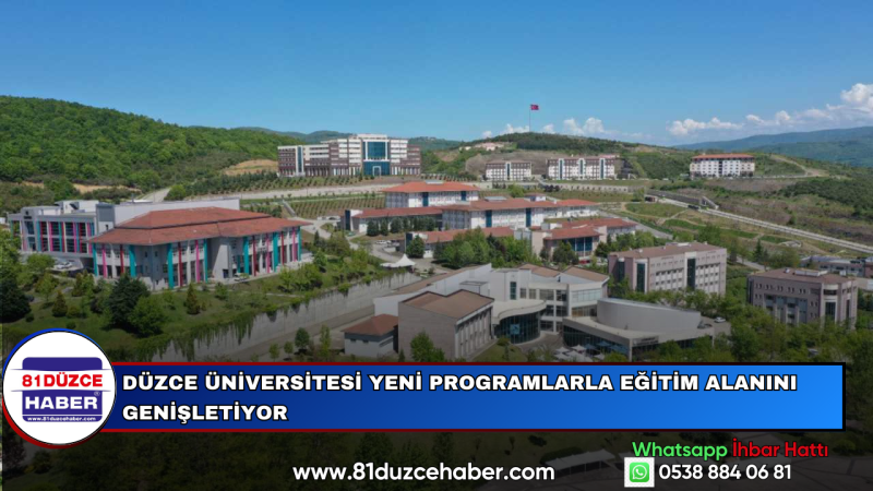 Düzce Üniversitesi Yeni Programlarla Eğitim Alanını Genişletiyor