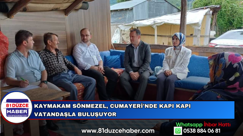 Kaymakam Sönmezel, Cumayeri'nde Kapı Kapı Vatandaşla Buluşuyor