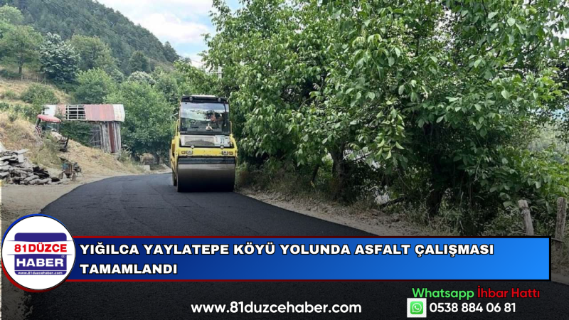 Yığılca Yaylatepe Köyü Yolunda Asfalt Çalışması Tamamlandı