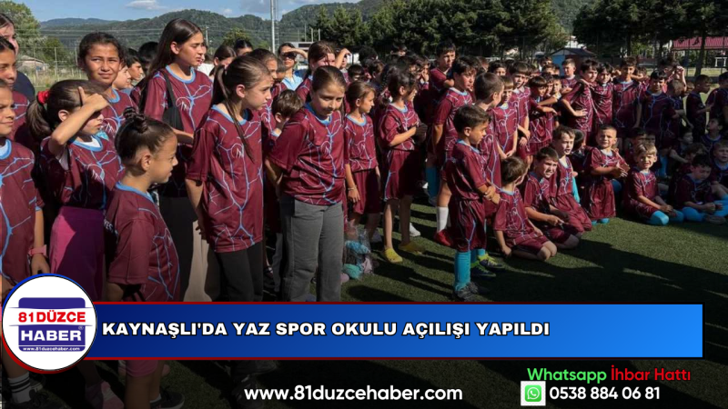 Kaynaşlı'da Yaz Spor Okulu Açılışı Yapıldı