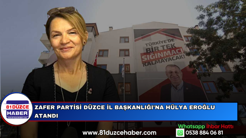 Zafer Partisi Düzce İl Başkanlığı'na Hülya Eroğlu Atandı