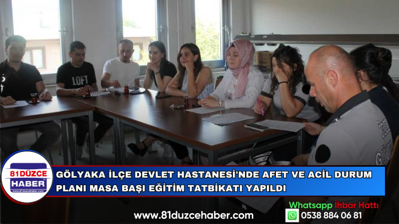 Gölyaka İlçe Devlet Hastanesi'nde Afet ve Acil Durum Planı Masa Başı Eğitim Tatbikatı Yapıldı