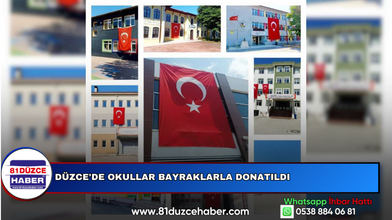 Düzce'de Okullar Bayraklarla Donatıldı
