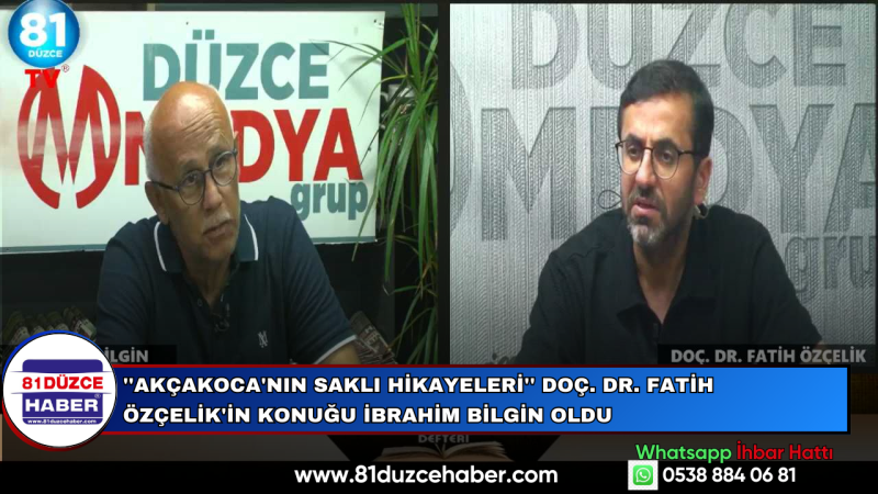 ''Akçakoca'nın Saklı Hikayeleri'' Doç. Dr. Fatih Özçelik'in Konuğu İbrahim Bilgin Oldu