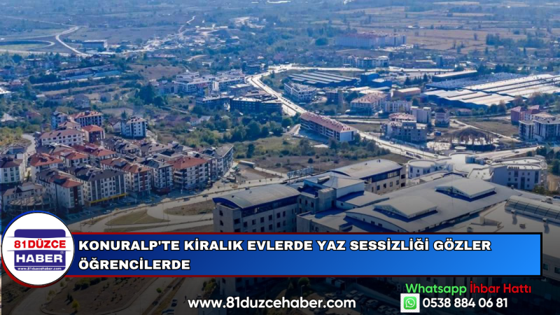 Konuralp'te Kiralık Evlerde Yaz Sessizliği Gözler Öğrencilerde
