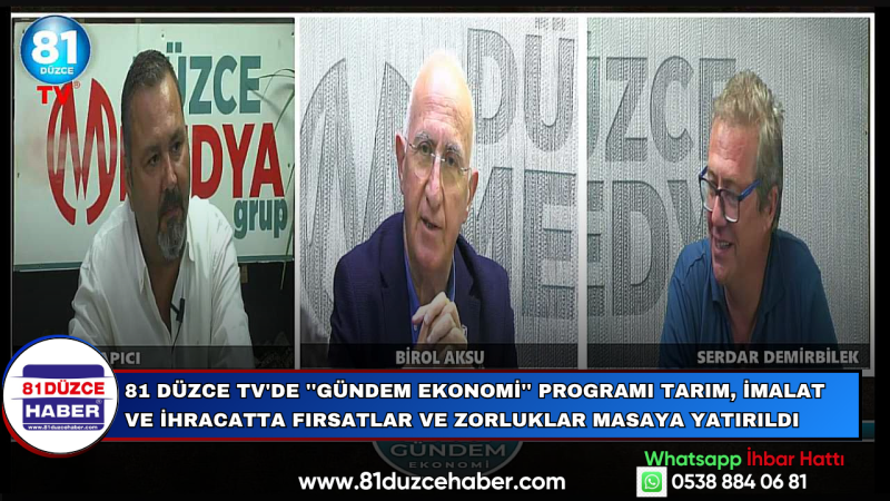 ''Gündem Ekonomi'' Programı Tarım, İmalat ve İhracatta Fırsatlar ve Zorluklar Masaya Yatırıldı