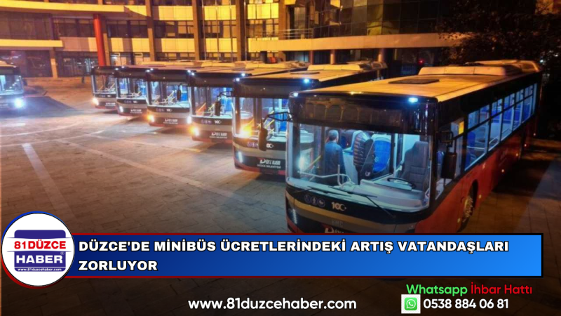 Düzce'de Minibüs Ücretlerindeki Artış Vatandaşları Zorluyor