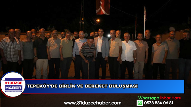 Tepeköy'de Birlik ve Bereket Buluşması
