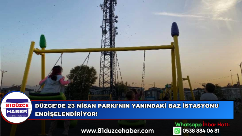 Düzce'de 23 Nisan Parkı'nın Yanındaki Baz İstasyonu Endişelendiriyor!