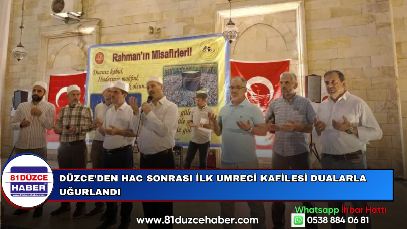 Düzce'den Hac Sonrası İlk Umreci Kafilesi Dualarla Uğurlandı