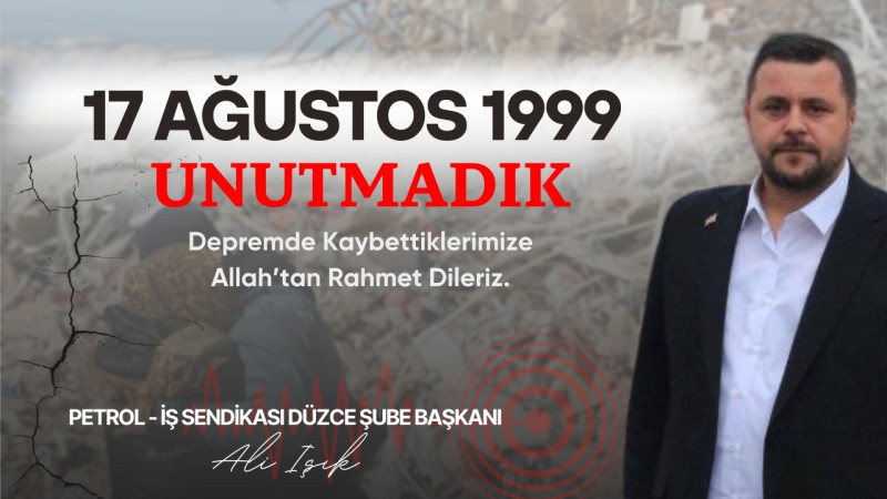 ALİ IŞIK  17 AĞUSTOS