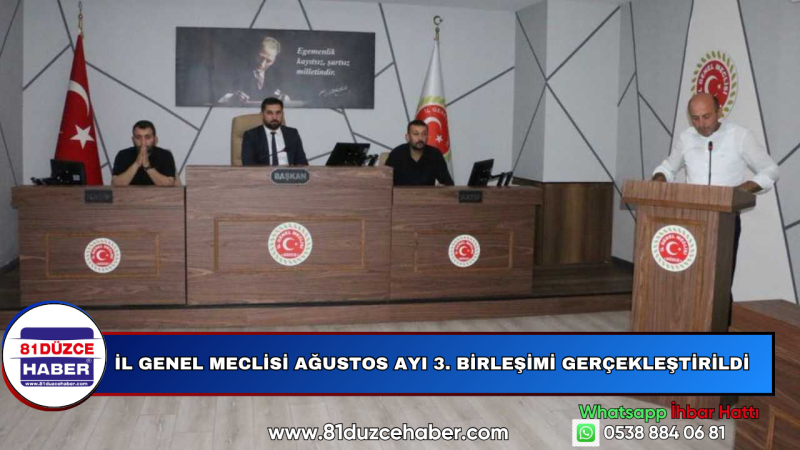 İl Genel Meclisi Ağustos Ayı 3. Birleşimi Gerçekleştirildi