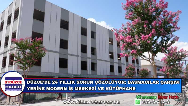 Düzce'de 24 Yıllık Sorun Çözülüyor; Basmacılar Çarşısı Yerine Modern İş Merkezi ve Kütüphane