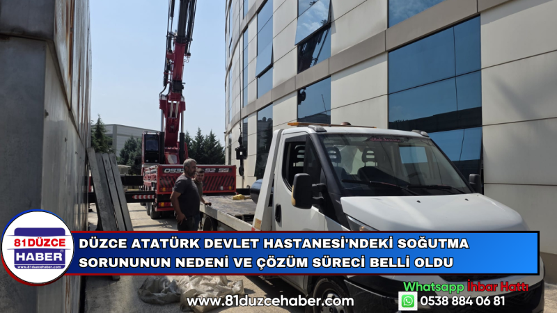 Düzce Atatürk Devlet Hastanesi'ndeki Soğutma Sorununun Nedeni ve Çözüm Süreci Belli Oldu