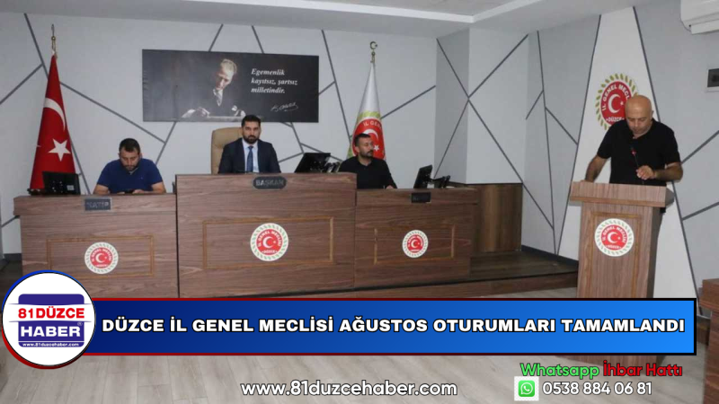 Düzce İl Genel Meclisi Ağustos Oturumları Tamamlandı