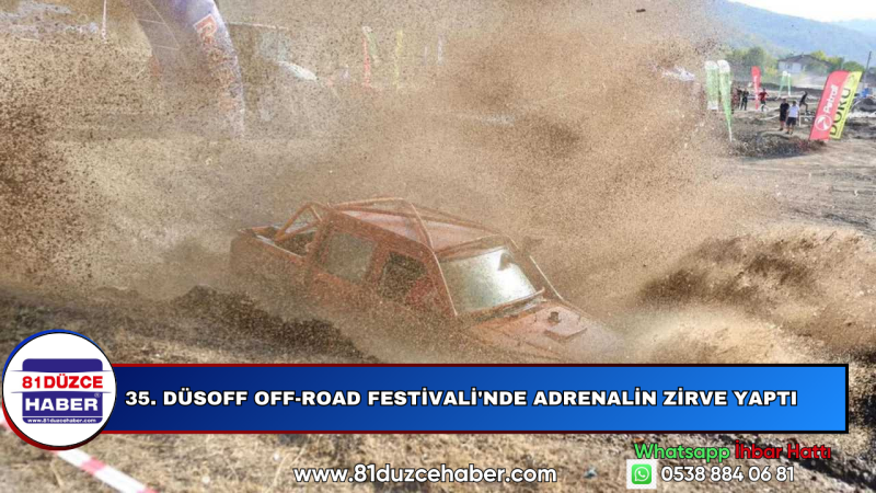 35. DÜSOFF Off-Road Festivali'nde Adrenalin Zirve Yaptı