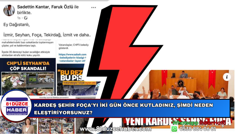 Kardeş Şehir Foça'yı İki Gün Önce Kutladınız, Şimdi Neden Eleştiriyorsunuz?