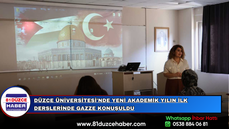Düzce Üniversitesi'nde Yeni Akademik Yılın İlk Derslerinde Gazze Konuşuldu