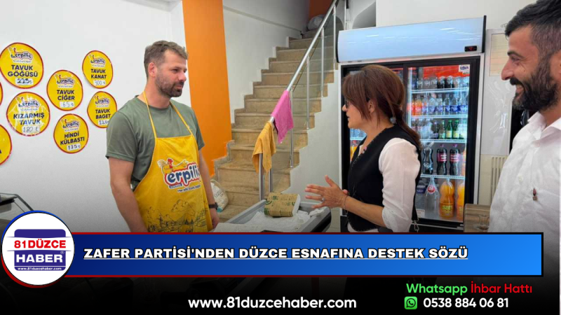 Zafer Partisi'nden Düzce Esnafına Destek Sözü