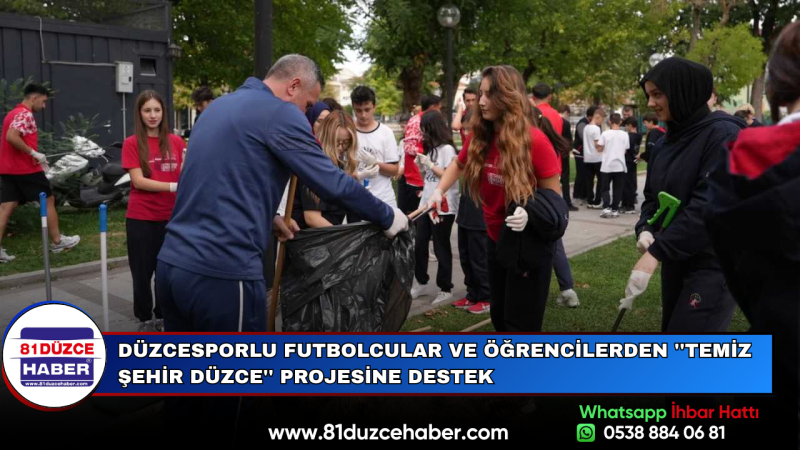 Düzcesporlu Futbolcular ve Öğrencilerden ''Temiz Şehir Düzce'' Projesine Destek