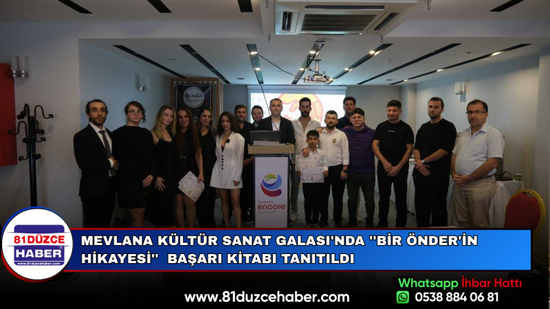 Mevlana Kültür Sanat Galası'nda ''Bir Önder'in Hikayesi''  Başarı Kitabı Tanıtıldı