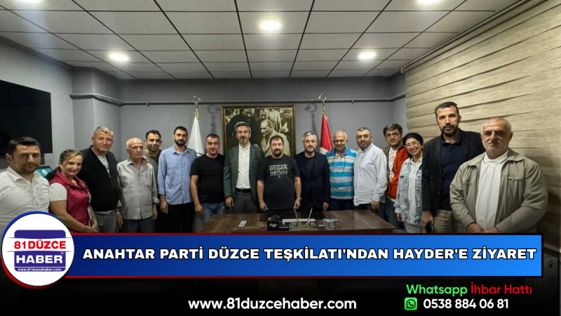 Anahtar Parti Düzce Teşkilatı'ndan HAYDER'e Ziyaret