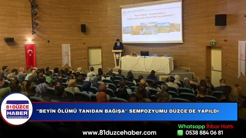 ''Beyin Ölümü Tanıdan Bağışa'' Sempozyumu Düzce'de Yapıldı