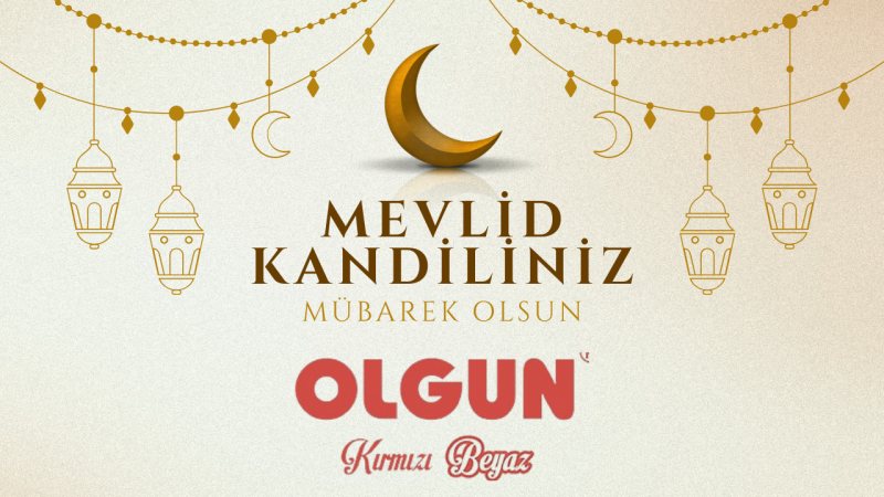 OLGUN PİLİÇ  MEVLİD KANDİLİ KUTLAMASI