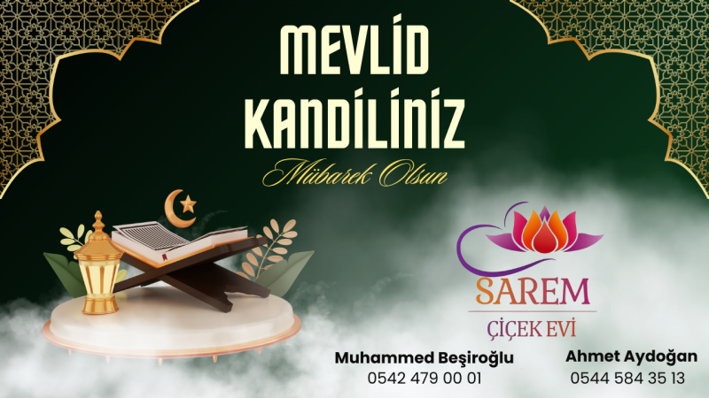 SAREM ÇİÇEK EVİ  MEVLİD KANDİLİ KUTLAMASI