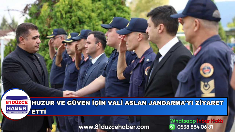 Huzur ve Güven İçin Vali Aslan Jandarma'yı Ziyaret Etti