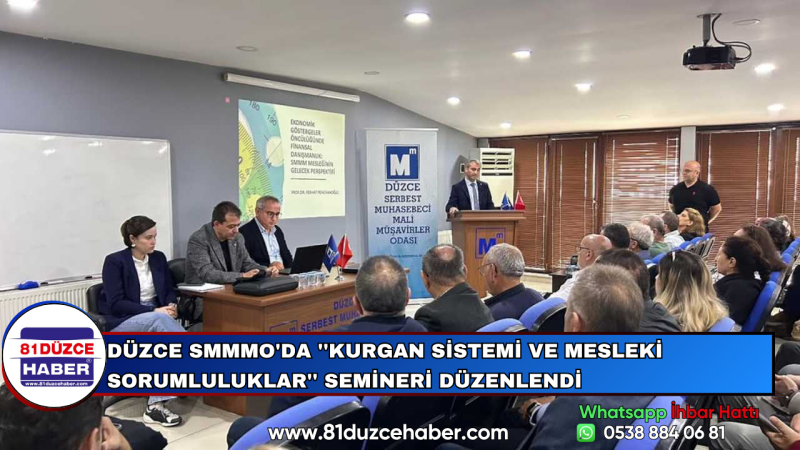 Düzce SMMMO'da ''KURGAN Sistemi ve Mesleki Sorumluluklar'' Semineri Düzenlendi
