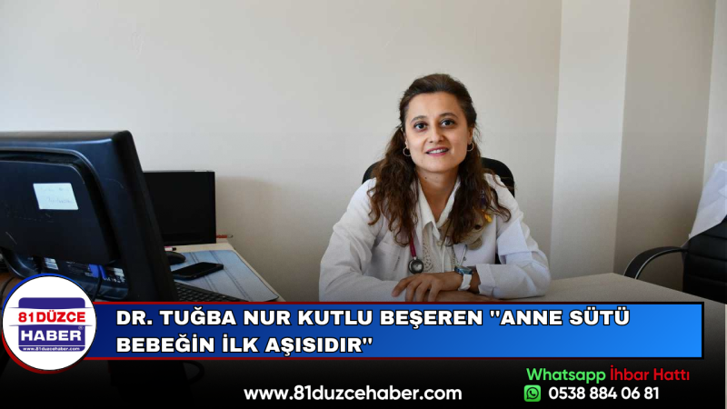 Dr. Tuğba Nur Kutlu Beşeren ''Anne Sütü Bebeğin İlk Aşısıdır''