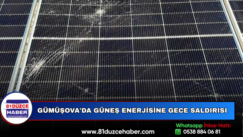 Gümüşova'da Güneş Enerjisine Gece Saldırısı