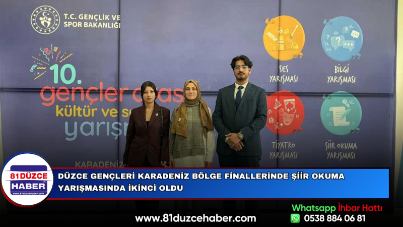 Düzce Gençleri Karadeniz Bölge Finallerinde Şiir Okuma Yarışmasında İkinci Oldu