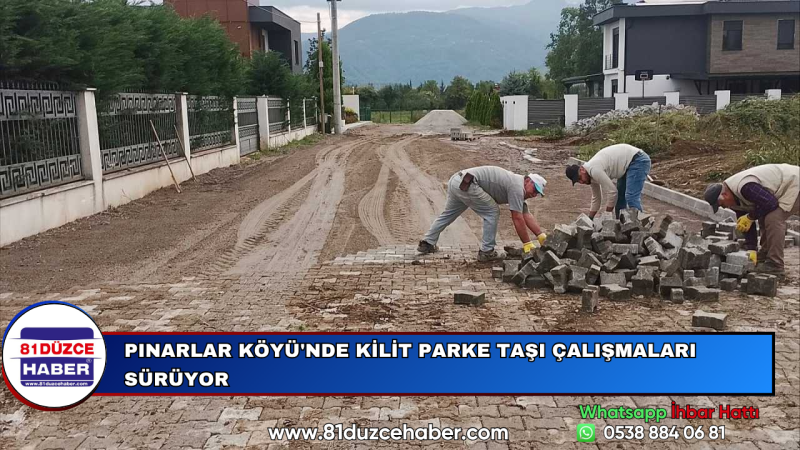 Pınarlar Köyü'nde Kilit Parke Taşı Çalışmaları Sürüyor