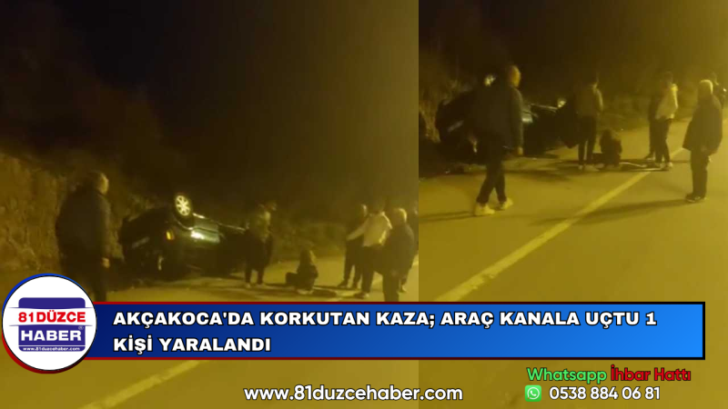 Akçakoca'da Korkutan Kaza; Araç Kanala Uçtu 1 Kişi Yaralandı