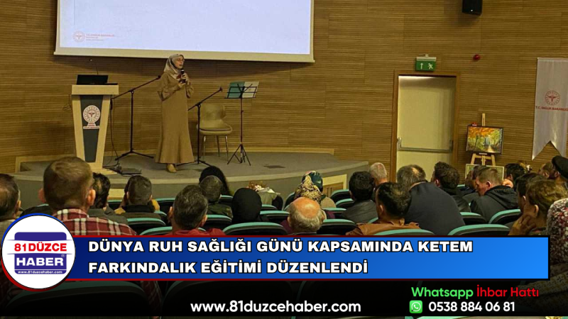 Dünya Ruh Sağlığı Günü Kapsamında KETEM Farkındalık Eğitimi Düzenlendi
