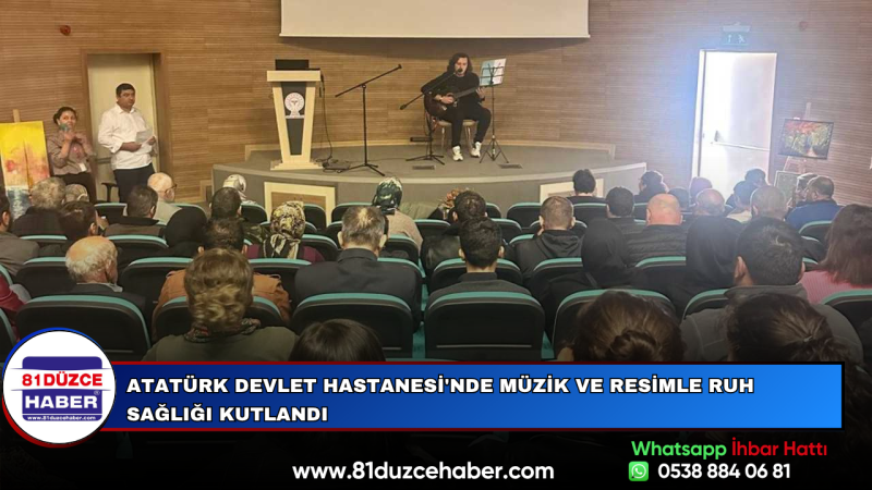 Atatürk Devlet Hastanesi'nde Müzik ve Resimle Ruh Sağlığı Kutlandı