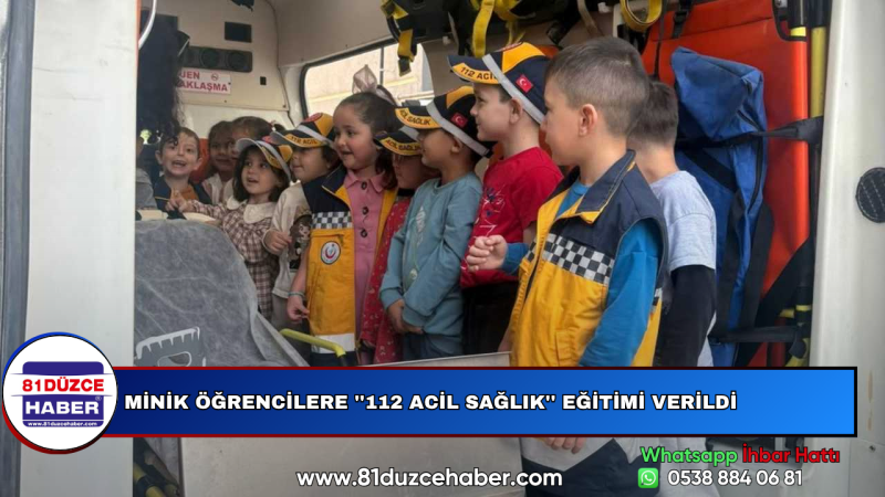 Minik Öğrencilere ''112 Acil Sağlık'' Eğitimi Verildi