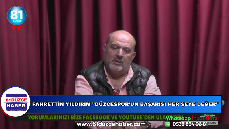 Fahrettin Yıldırım ''Düzcespor'un Başarısı Her Şeye Değer''