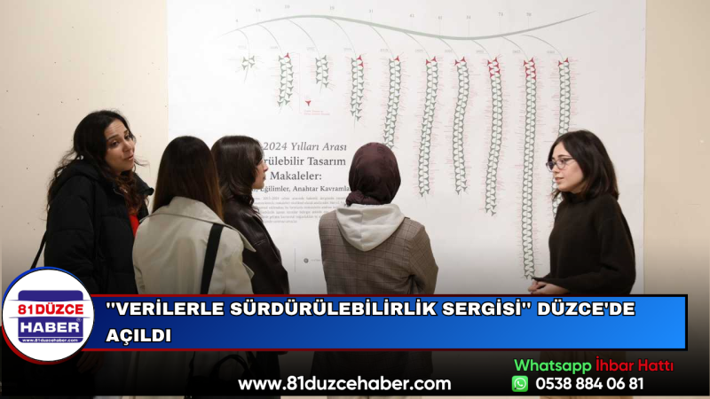 ''Verilerle Sürdürülebilirlik Sergisi'' Düzce'de Açıldı