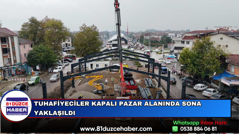 Tuhafiyeciler Kapalı Pazar Alanında Sona Yaklaşıldı