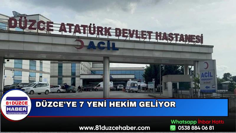 Düzce'ye 7 Yeni Hekim Geliyor
