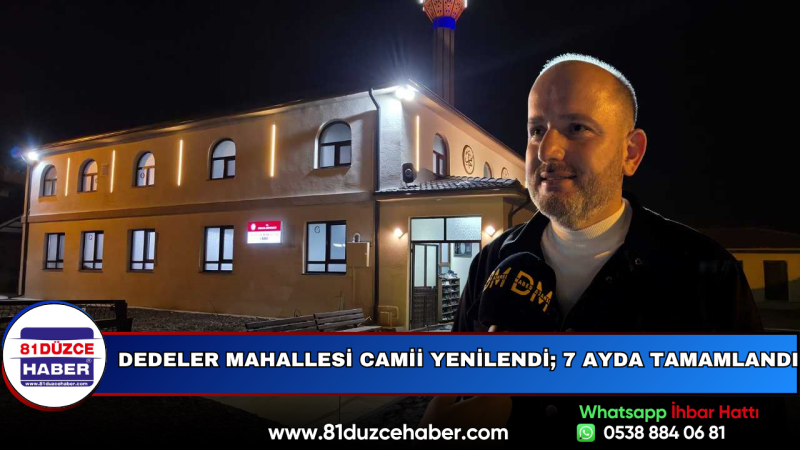 Dedeler Mahallesi Camii Yenilendi; 7 Ayda Tamamlandı
