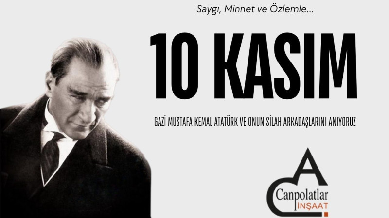 CANPOLATLAR İNŞAAT  10 KASIM REKLAM   İLANI