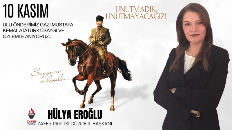 HÜLYA EROĞLU 10 KASIM REKLAM   İLANI