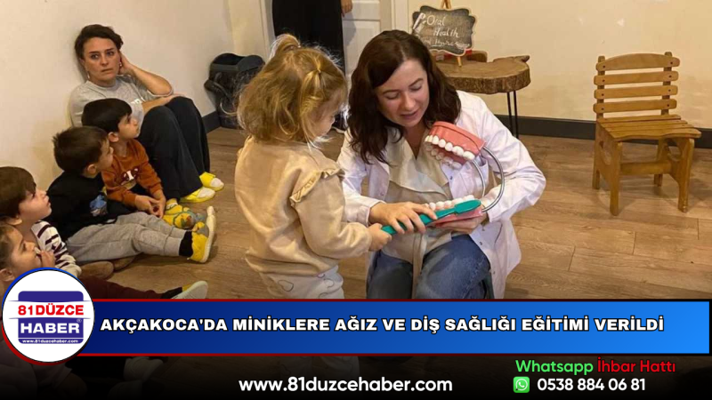 Akçakoca'da Miniklere Ağız ve Diş Sağlığı Eğitimi Verildi