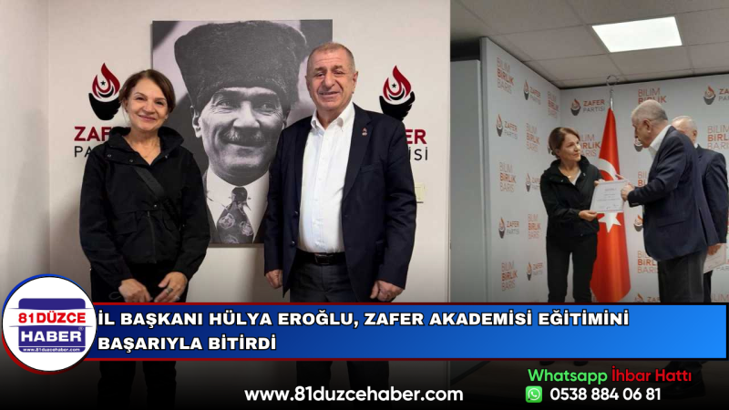 İl Başkanı Hülya Eroğlu, Zafer Akademisi Eğitimini Başarıyla Bitirdi