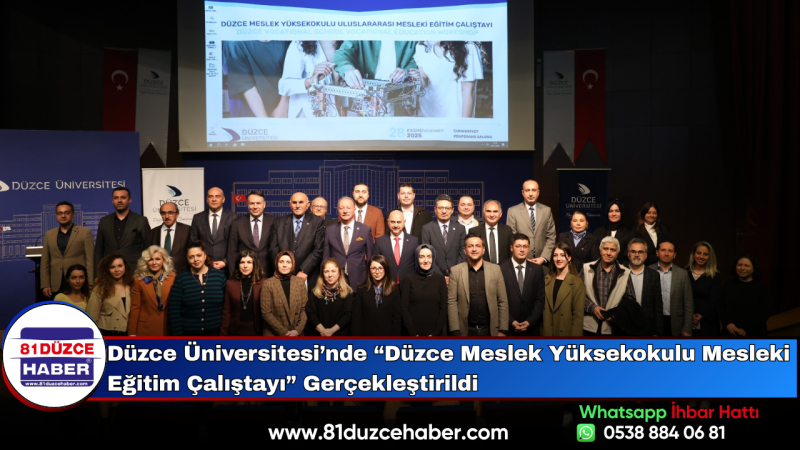 Düzce Üniversitesi’nde “Düzce Meslek Yüksekokulu Mesleki Eğitim Çalıştayı” Gerçekleştirildi